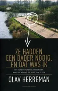 Aanbieding Ze hadden een dader nodig en dat was ik - Olav Herreman