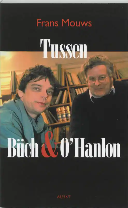 Tussen Buch & O'Hanlon - F. Mouws Must-Have