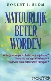 Natuurlijk beter worden - R.J. Blom Uitverkoop
