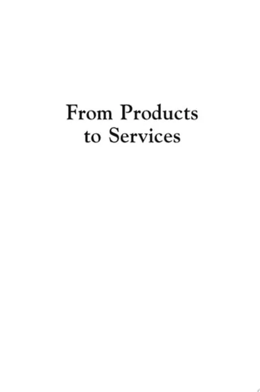 From Products to Services Insight and Experience from Companies Which Have Embraced the Service Economy - Laurie Young Voordeelprijs