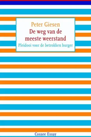 Superprijs De weg van de meeste weerstand - Peter Giesen
