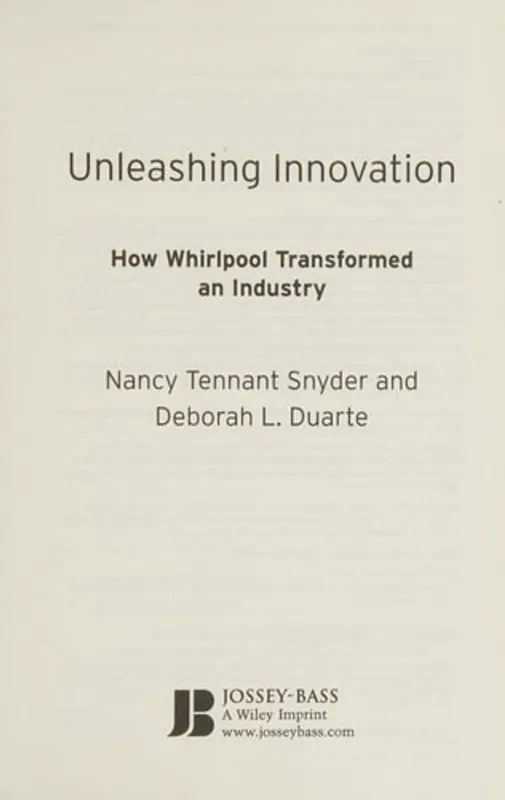 Dagaanbieding Unleashing Innovation How Whirlpool Transformed an Industry - Nancy Tennant Snyder