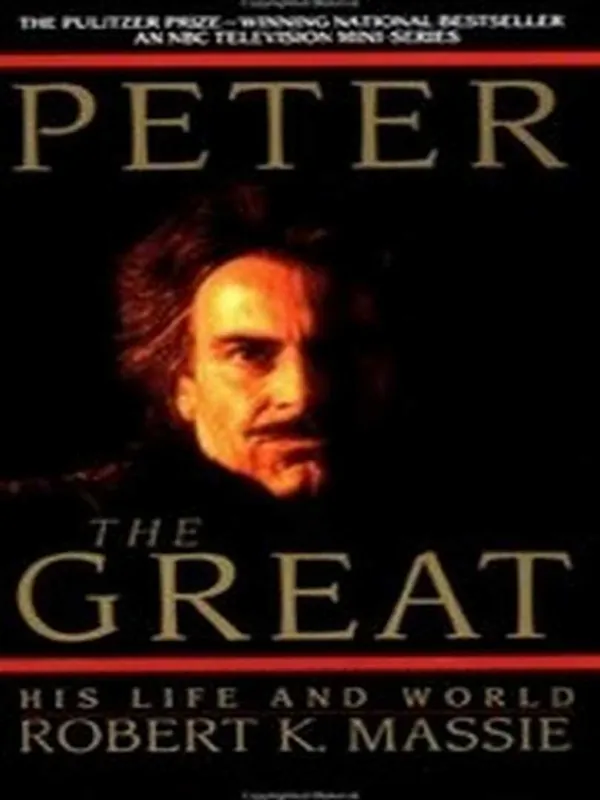 Merkproduct Peter the Great: His Life and World - Robert K. Massie