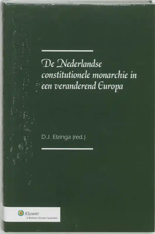 De constitutionele monarchie in een veranderd Europa - Elzinga, D.J. Merkproduct