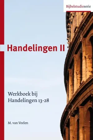 Werkboek bij Handelingen 13-28 - M. van Veelen Gratis Verzending