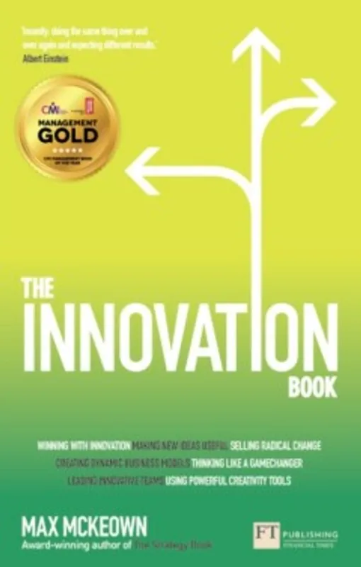 Weekendaanbieding The Innovation Book:How to Manage Ideas and Execution for Outstanding Results - Mckeown Max