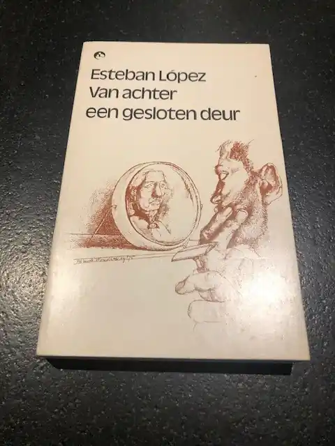Van achter een gesloten deur - Lopez Esteban Uitverkoop