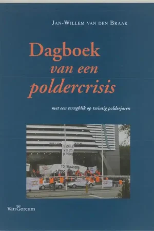 Dagboek van een poldercrisis - J.W. van den Braak Op = Op