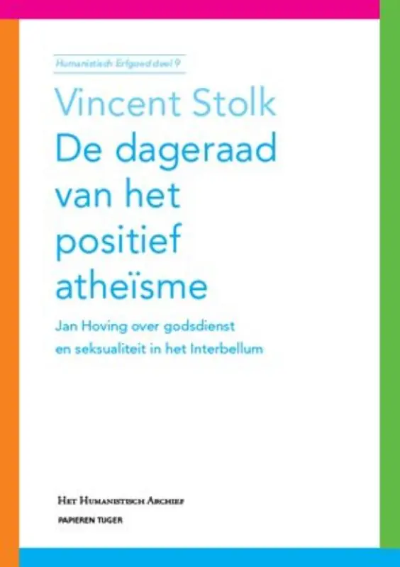 Beperkte Voorraad De dageraad van het positief atheisme - V. Stolk