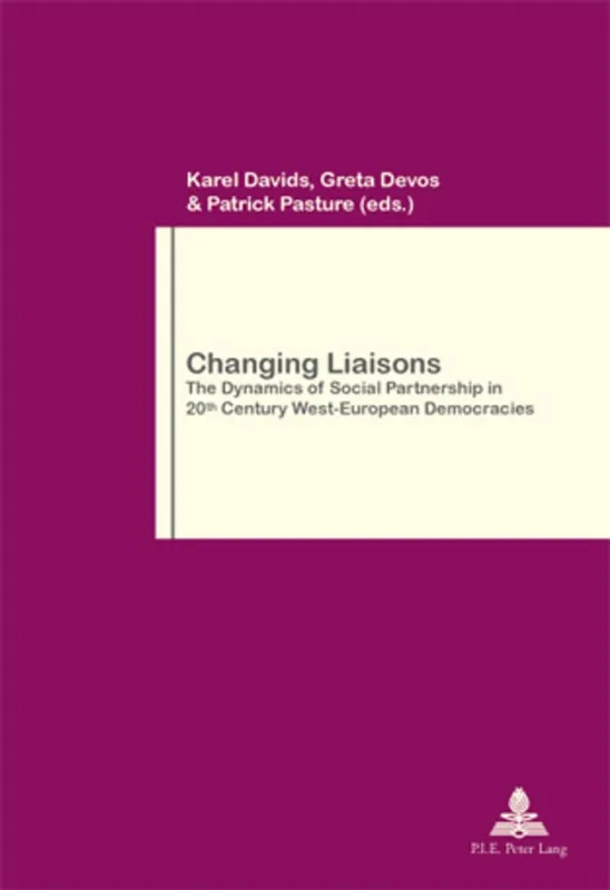 Lage Prijs CHANGING LIAISONS: THE DYNAMICS OF SOCIAL PARTNERSHIP IN - K. Davids