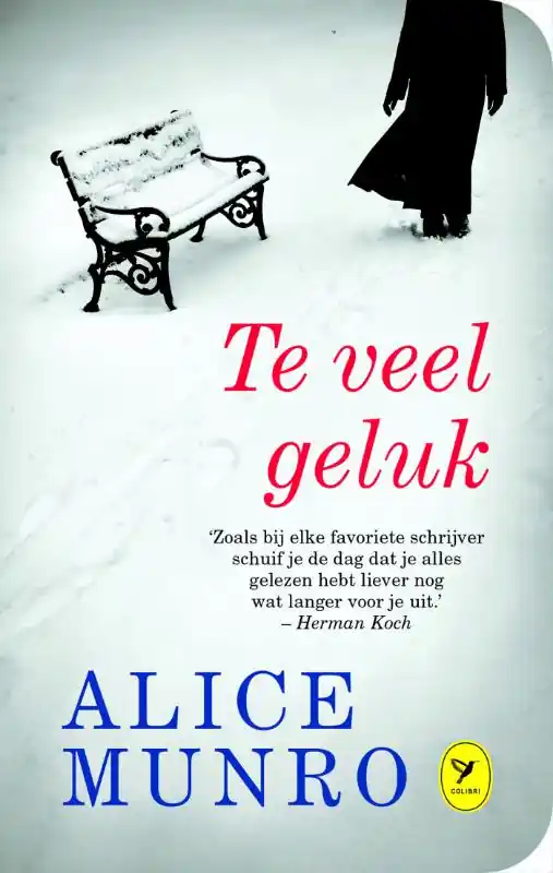 Te veel geluk - Alice Munro Gereduceerde Prijs