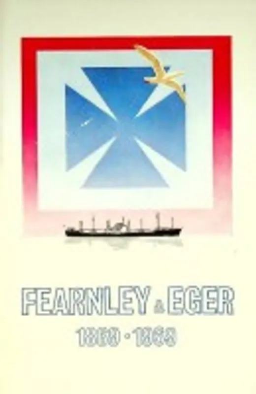 Laatste Kans Fearnley and Eger 1869-1969 - World Ship Society