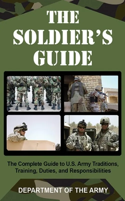 The Soldier's Guide - United States Department of the Army Beperkt Aanbod