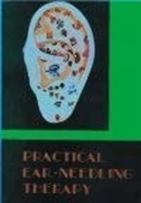 Practical Ear-Needling Therapy - Medine and Health Gereduceerde Prijs