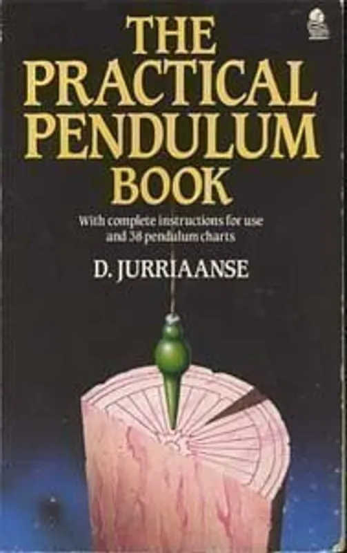 The practical pendulum book: with instructions for use and thirty-eight pendulum charts - D. JURRIAANSE Snelle Levering
