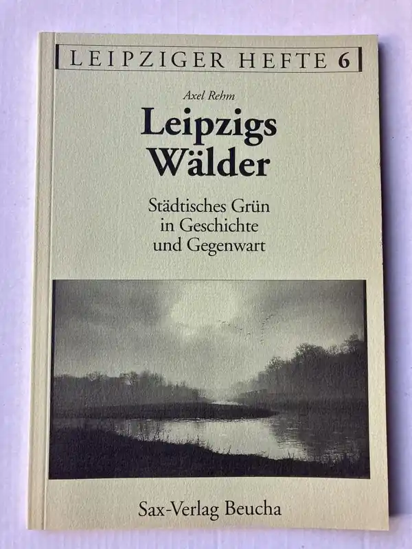 Leipzigs Wälder - Axel Rehm Direct Verzonden