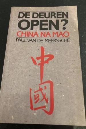 Deuren open China na Mao - Paul van de Meerssche Aanbieding