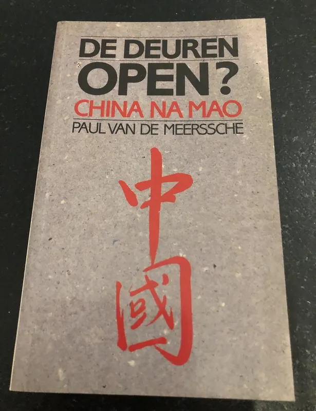 Deuren open China na Mao - Paul van de Meerssche Aanbieding