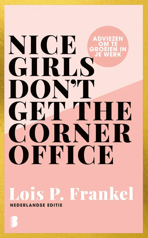 Nice girls don't get the corner office - Lois P. Frankel Betaalbaar