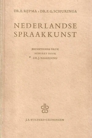 Laatste Versie Nederlandse spraakkunst - E. Rijpma, F.G. Schuringa