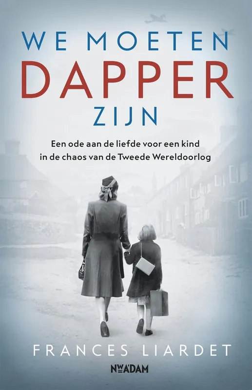 We moeten dapper zijn - Frances Liardet Gratis Verzending