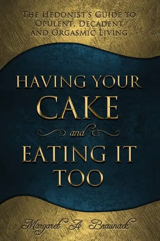 Bestel Nu Having Your Cake and Eating It Too - Margaret A. Braunack
