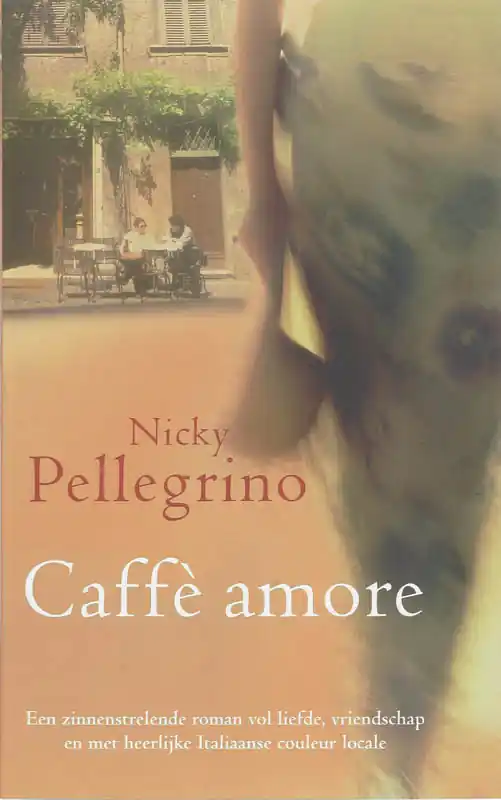 Must-Have Caffè amore - Nicky Pellegrino