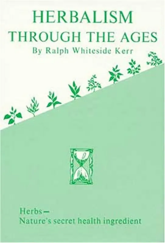 Gratis Verzending Herbalism Through the Ages - Ralph W. Kerr