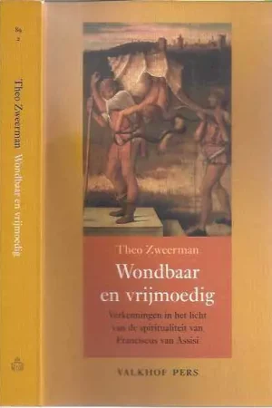 Wondbaar en vrijmoedig - T. Zweerman Meest Verkocht