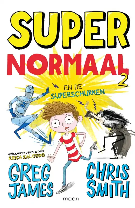 Premium Super Normaal en de superschurken - Greg James; Chris Smith