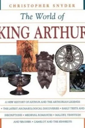 Laatste Versie Exploring the world of King Arthur - Christopher Snyder
