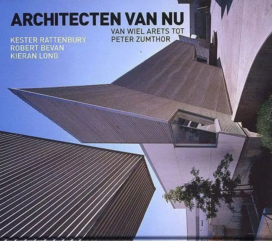 Nu Kopen ARCHITECTEN VAN NU - Kester Rattenbury