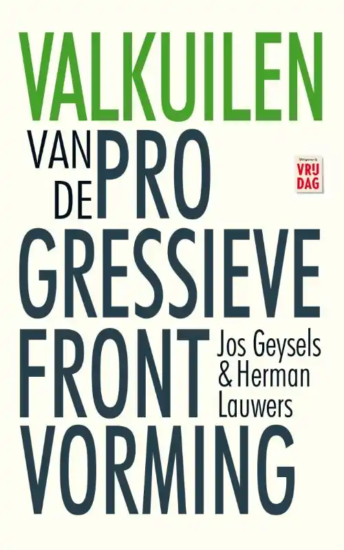 Gratis Verzending Valkuilen van de progressieve frontvorming - Jos Geysels; Herman Lauwers