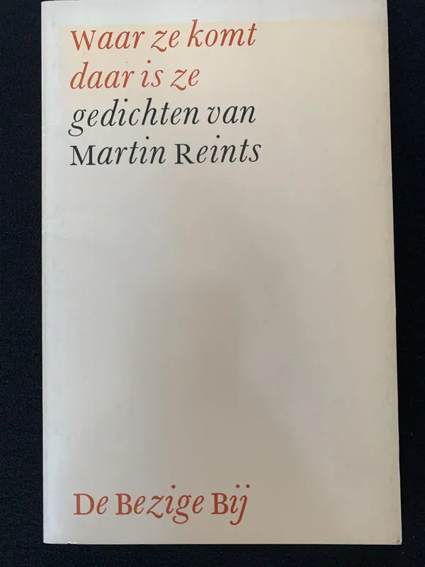 Waar ze komt daar is ze - Martin Reints Gereduceerde Prijs
