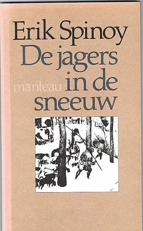 De jagers in de sneeuw - Eric Spinoy Gratis Retour