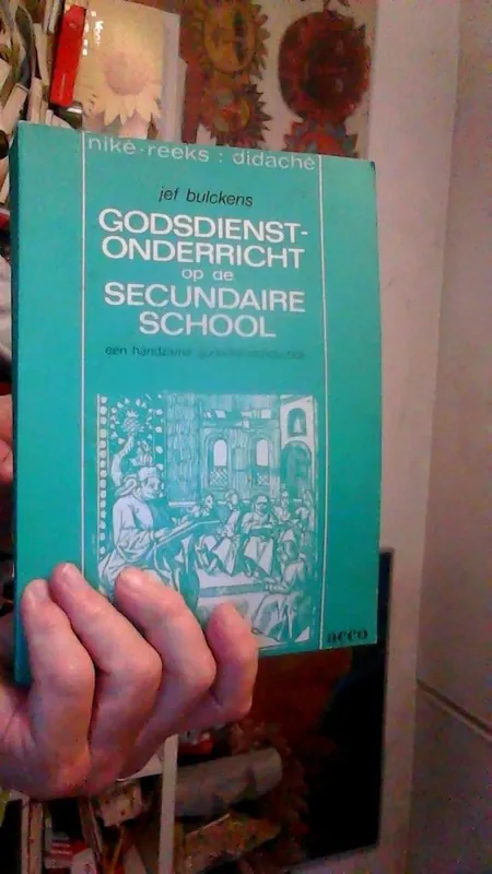 Godsdienstonderricht op de secundaire school - Jef Bulckens Must-Have
