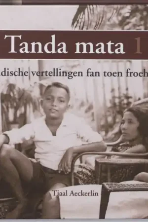 Gratis Retour Tanda mata 1 Indische vertellingen fan toen froeher - Tjaal Aeckerlin