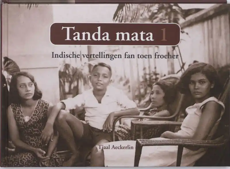 Gratis Retour Tanda mata 1 Indische vertellingen fan toen froeher - Tjaal Aeckerlin