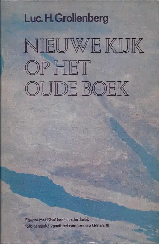 Nieuwe kijk op het Oude Boek - Pater Lucas Grollenberg Bestel Nu