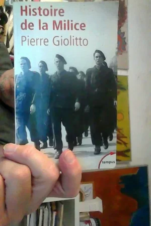Histoire de la Milice - Pierre Giolitto Uitverkoop