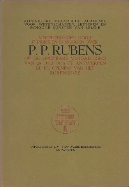Mededelingen door F. Prims en D. Roggen over P.P. Rubens op de openbare vergadering van 28 juli 1946 te Antwerpen, bij de opening van het Rubenshuis. - Prims, Floris/ Roggen, Domien. Merkproduct