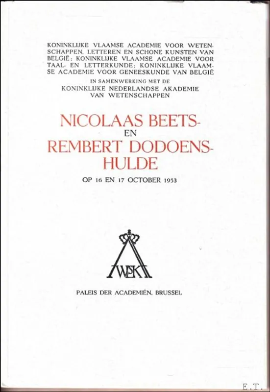 Gereduceerde Prijs Nicolaas Beets- en Rembert Dodoenshulde. Op 16 en 17 october 1953. - Collectief