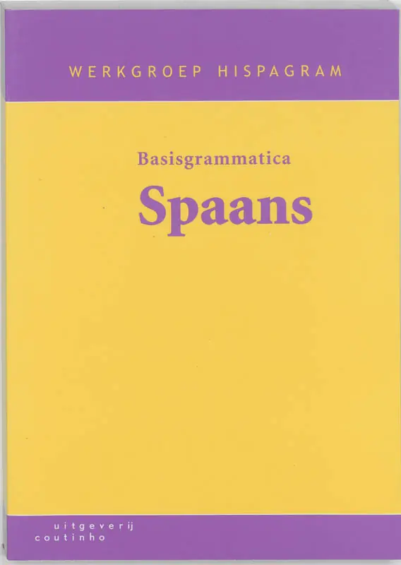 Koopje Basisgrammatica Spaans - Werkgroep Hispagram