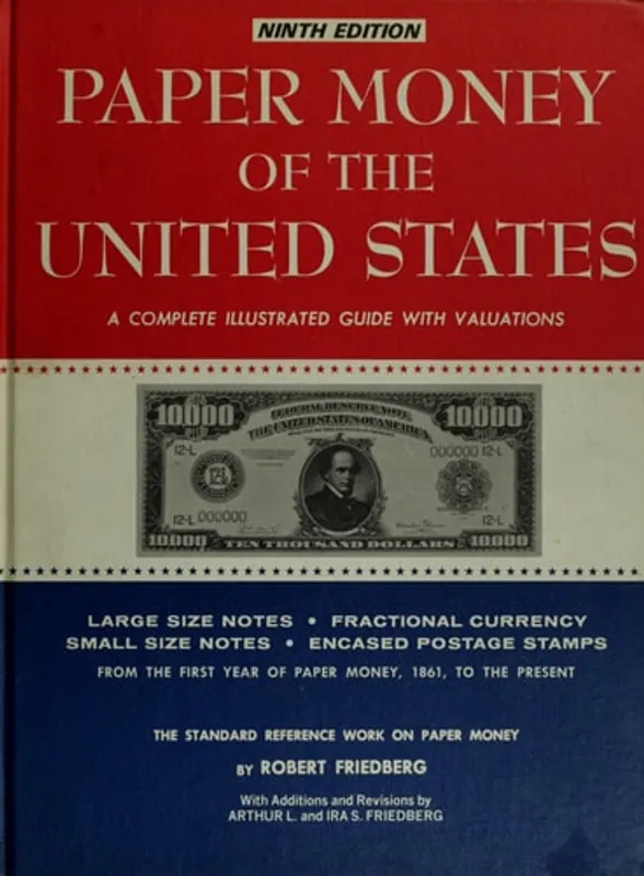 Paper money of the United States: A complete illustrated guide with valuations - Robert Friedberg Beperkt Aanbod