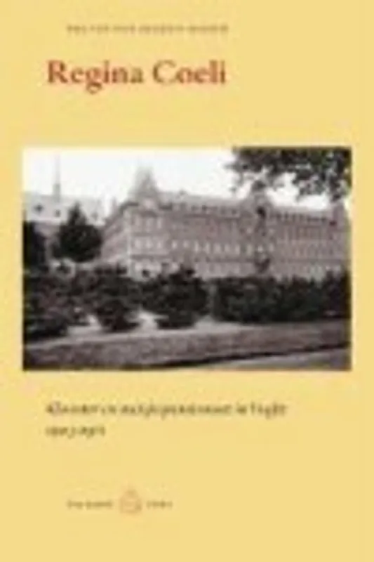 REGINA COELI. KLOOSTER EN MEISJESPENSIONAAT IN VUGHT (1903-1971) - VAN DER HEIJDEN Seizoensaanbieding