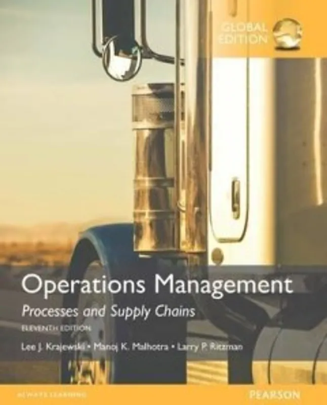 Operations Management: Processes and Supply Chains, Global Edition - Krajewski Lee; Malhotra Manoj Tijdelijk Beschikbaar