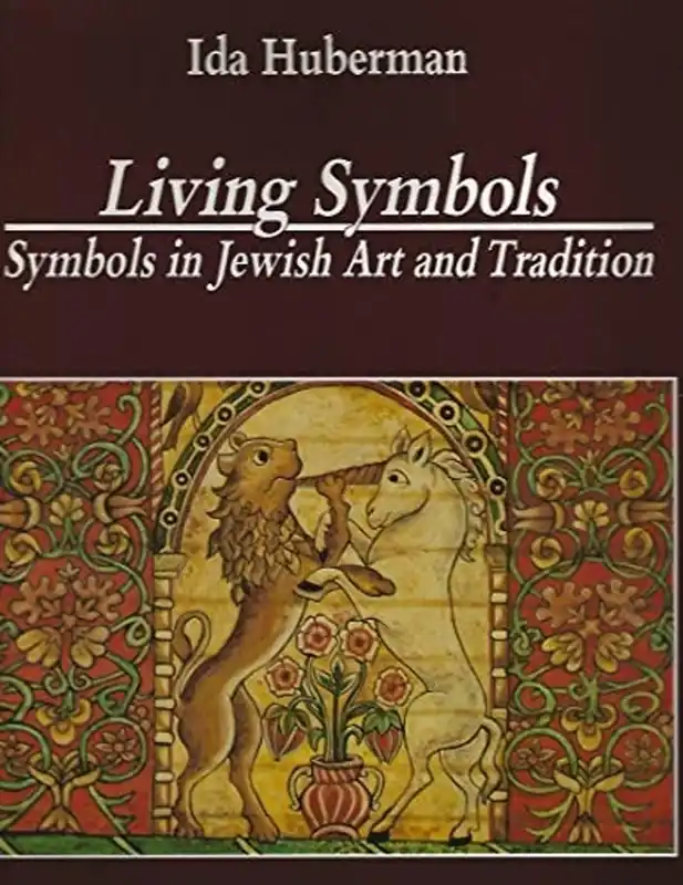 Bestseller Living Symbols : Symbols in Jewish Art and Tradition - Ida Huberman