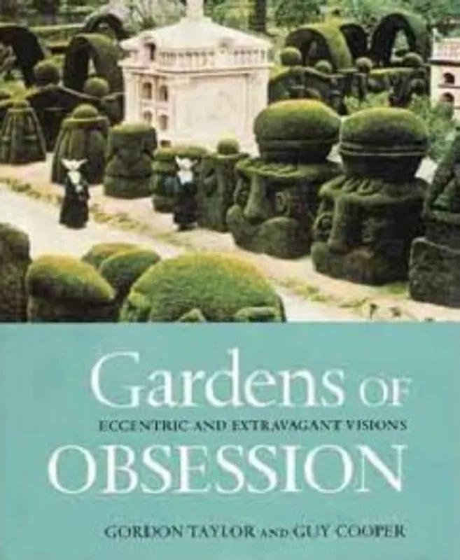 Nieuw Gardens of obsession - Gordon Taylor
