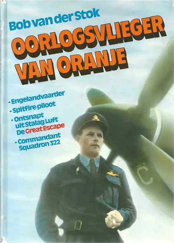 Oorlogsvlieger van oranje - Bob van der Stock Gratis Verzending