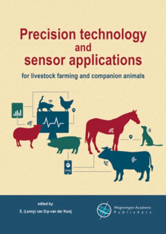Veilige Betaling Precision technology and sensor applications for livestock farming and companion animals - Van Erp-Van der Kooij E. (Lenny)